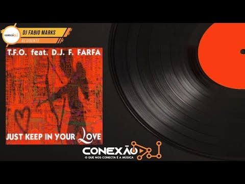 Francesco Farfa — T.F.O. Feat. D.J. F. Farfa - Just Keep In Your Love (House Mix) [HQ] - House, 90's