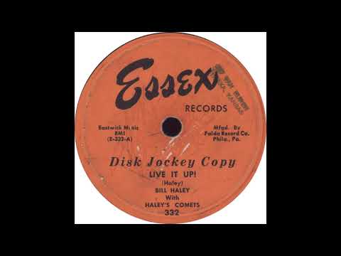 Bill Haley And His Comets — Essex 332 – Live It Up! – Bill Haley With Haley’s Comets