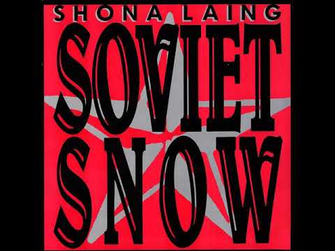 Shona Laing — Shona Laing - Soviet Snow (Meltdown Dub Vocal)