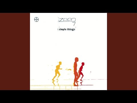Zero 7 — Simple Things