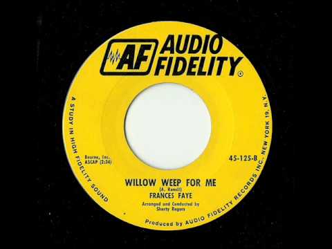 Frances Faye — Frances Faye - Willow Weep For Me (Audio Fidelity)