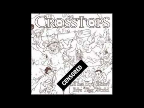 Crosstops — CROSSTOPS "BLOODLUST IN THE NEW WILD WEST"