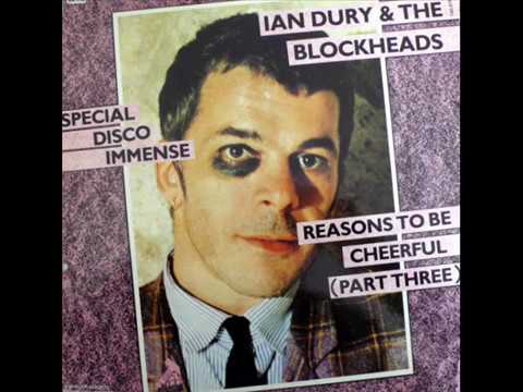Ian Dury And The Blockheads — Ian Dury And The Blockheads ‎– Reasons To Be Cheerful (Part Thre)