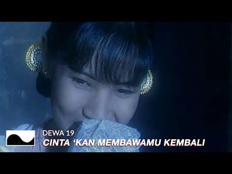 Dewa — [REMASTERED] Dewa 19 - Cintakan Membawamu Kembali | Official Music Video