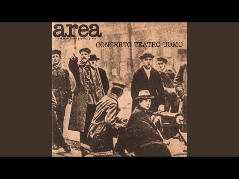 Area (6) — Il massacro di Brandeburgo numero tre in sol maggiore (Live 1977 @ Teatro Uomo)