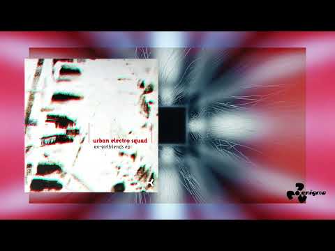 Urban Electro Squad — Urban Electro Squad - Ex-Girlfriend EP (Mr. Sam Sunset Remix)