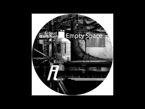 Arnaud Le Texier — Arnaud Le Texier - Empty Space (Affin 026 LTD)