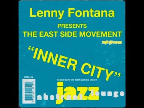 Lenny Fontana — Lenny Fontana Presents The East Side Movement – Inner City (East Side Classic) (1997)