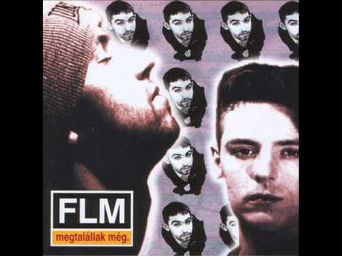 FLM — Flm   Megtalállak Még Extended Mix)