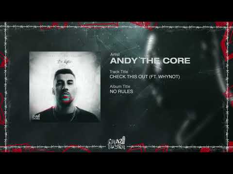 Andy The Core — Andy The Core - CHECK THIS OUT (FT. Whynot)