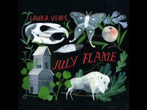 Laura Veirs — Laura Veirs - July Flame