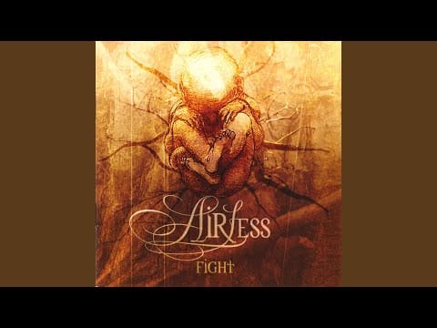 Airless — Fight
