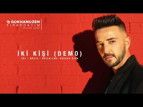 Gökhan Özen — Gökhan Özen - İki Kişi (Demo - Official Audio)