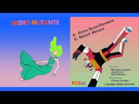 Medio Mutante — Medio Mutante -- Boom Boom Romance / Mutant Menace 7''