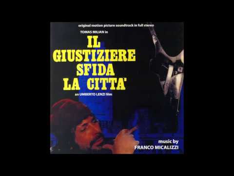 Franco Micalizzi — Franco Micalizzi - Il Giustiziere Sfida la Città (1975) - Seq.14
