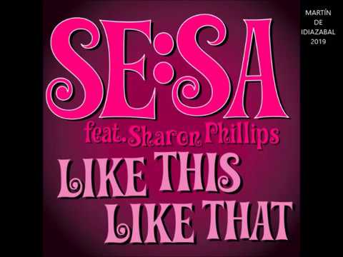 Sharon Phillips — SE:SA feat. Sharon Phillips - LIKE THIS LIKE THAT (Radio Edit)