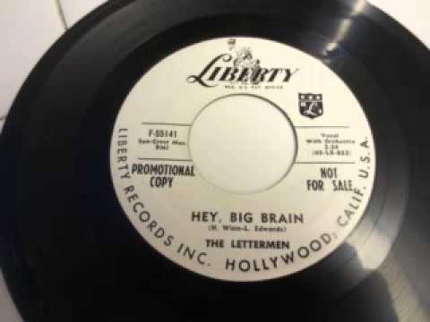 The Lettermen (2) — Hey , big brain   The Lettermen   Liberty 55141 Hollywood Rockabilly 1958