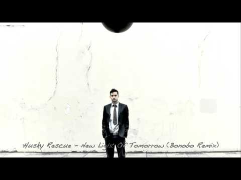 Husky Rescue — Husky Rescue | New Light Of Tomorrow (Bonobo Remix)