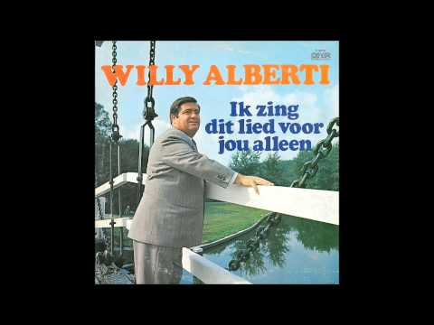 Willy Alberti — willy alberti-ik zing dit lied voor jou alleen.