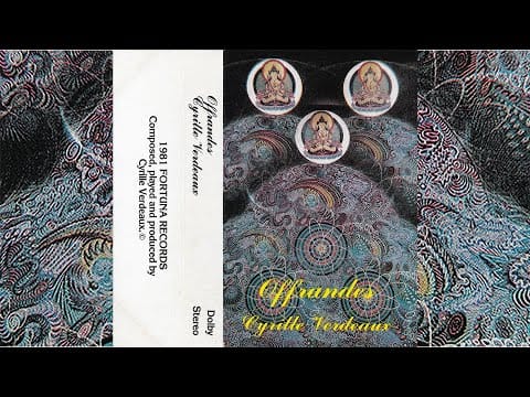 Cyrille Verdeaux — Cyrille Verdeaux - Offrandes [1981]