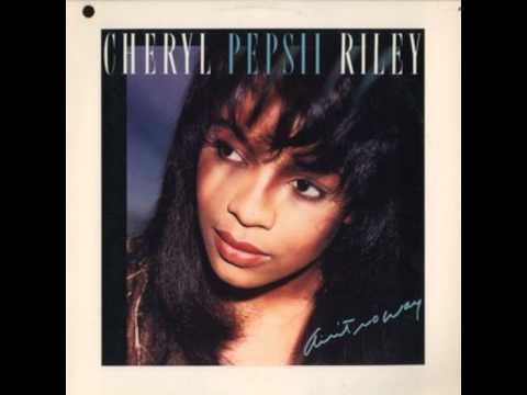 Cheryl Pepsii Riley — Cheryl Pepsii Riley - Ain't No Way