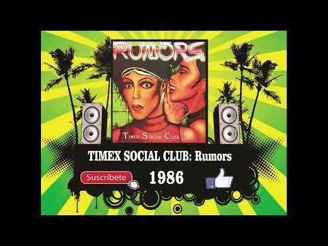 Timex Social Club — Timex Social Club - Rumors (Radio Version)