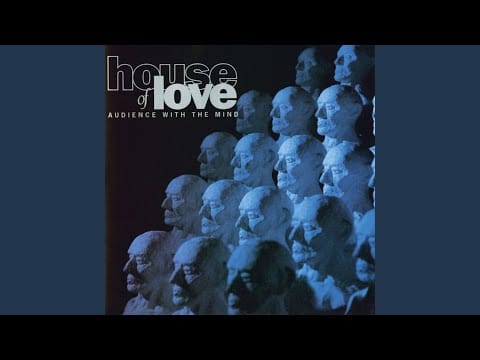 The House of Love — Erosion