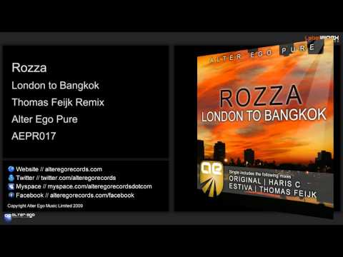 Rozza — Rozza - London to Bangkok (Thomas Feijk Remix)