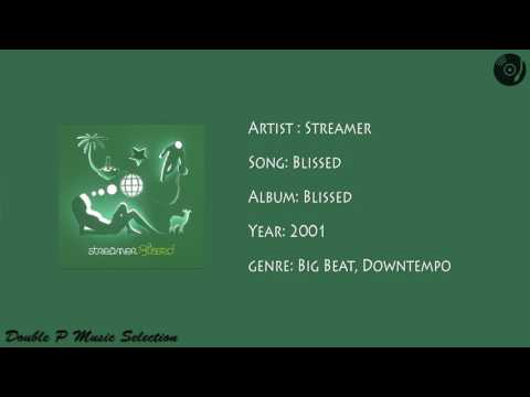 Streamer — Streamer - Blissed