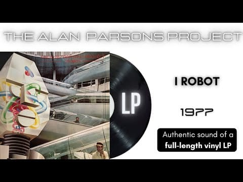 The Alan Parsons Project — The Alan Parsons Project - I Robot [LP Full Album]