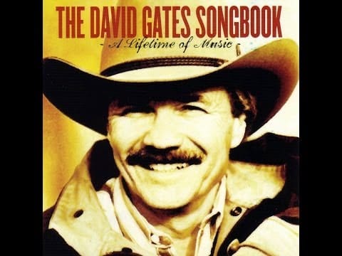 David Gates — DAVID GATES SONGBOOK, THE_A Lifetime of Music_ALBUM FULL