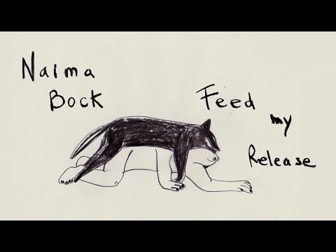 Naima Redina-Bock — Naima Bock - Feed My Release (Official Video)