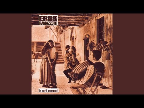 Eros Ramazzotti — Ma che bello questo amore
