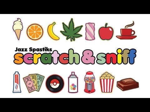 Jazz Spastiks — Scratch and Sniff - Jazz Spastiks