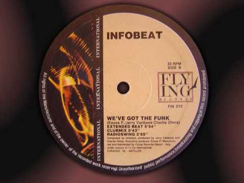 Infobeat — INFOBEAT  " We' ve got the funk "  (Club mix)