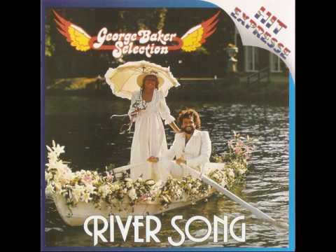 George Baker Selection — George Baker Selection - River Song