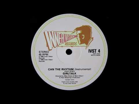 Girltalk — Girltalk – Can The Rhythm (instrumental) -- 1984 --  ( Hi-Nrg )