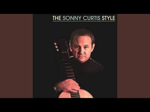 Sonny Curtis — How Little Men Care