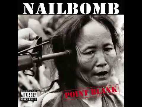 Nailbomb — Nailbomb - Point Blank (FULL ALBUM)