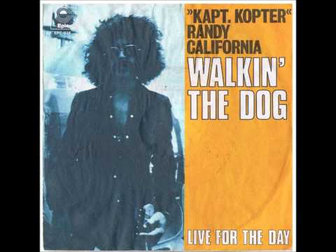Randy California — "Kapt. Kopter" Randy California - Live For The Day