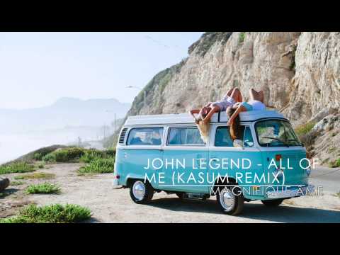 John Legend — John Legend - All Of Me (Kasum Remix)