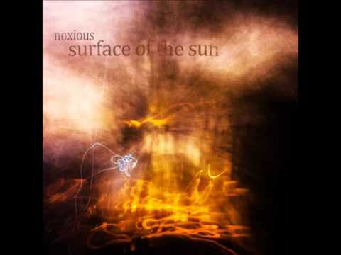 Noxious (14) — Noxious - Surface of the Sun [Full Album]