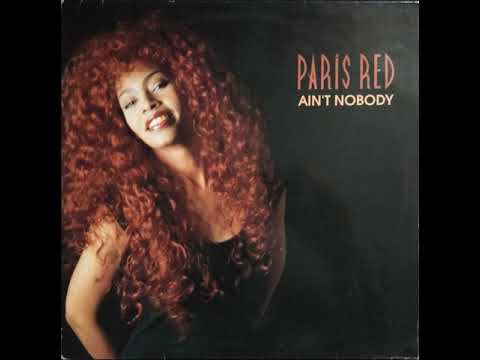 Paris Red — Paris Red - Ain't Nobody (Dr. Feelgood Mix) (Reggae Rap Version) (1994)