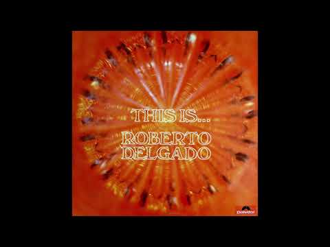 Roberto Delgado — Roberto Delgado - This Is … Roberto Delgado.