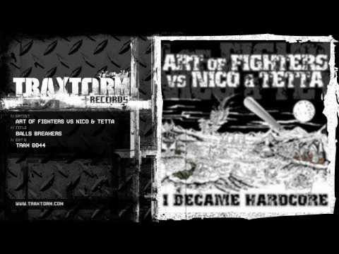 Art Of Fighters — Art of Fighters vs Nico & Tetta - Balls breakers (Traxtorm Records - TRAX 0044)