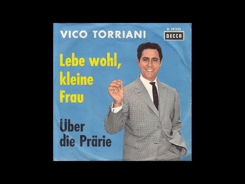 Vico Torriani — Vico Torriani - Lebe wohl, kleine Frau