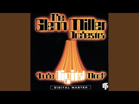 The Glenn Miller Orchestra — Chattanooga Choo Choo