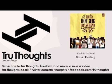 Hot 8 Brass Band — Hot 8 Brass Band - Sexual Healing