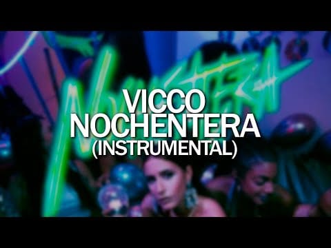Vicco — Vicco - Nochentera (Instrumental)