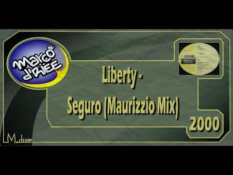 Liberty — Liberty - Seguro (Maurizzio Mix) - 2000